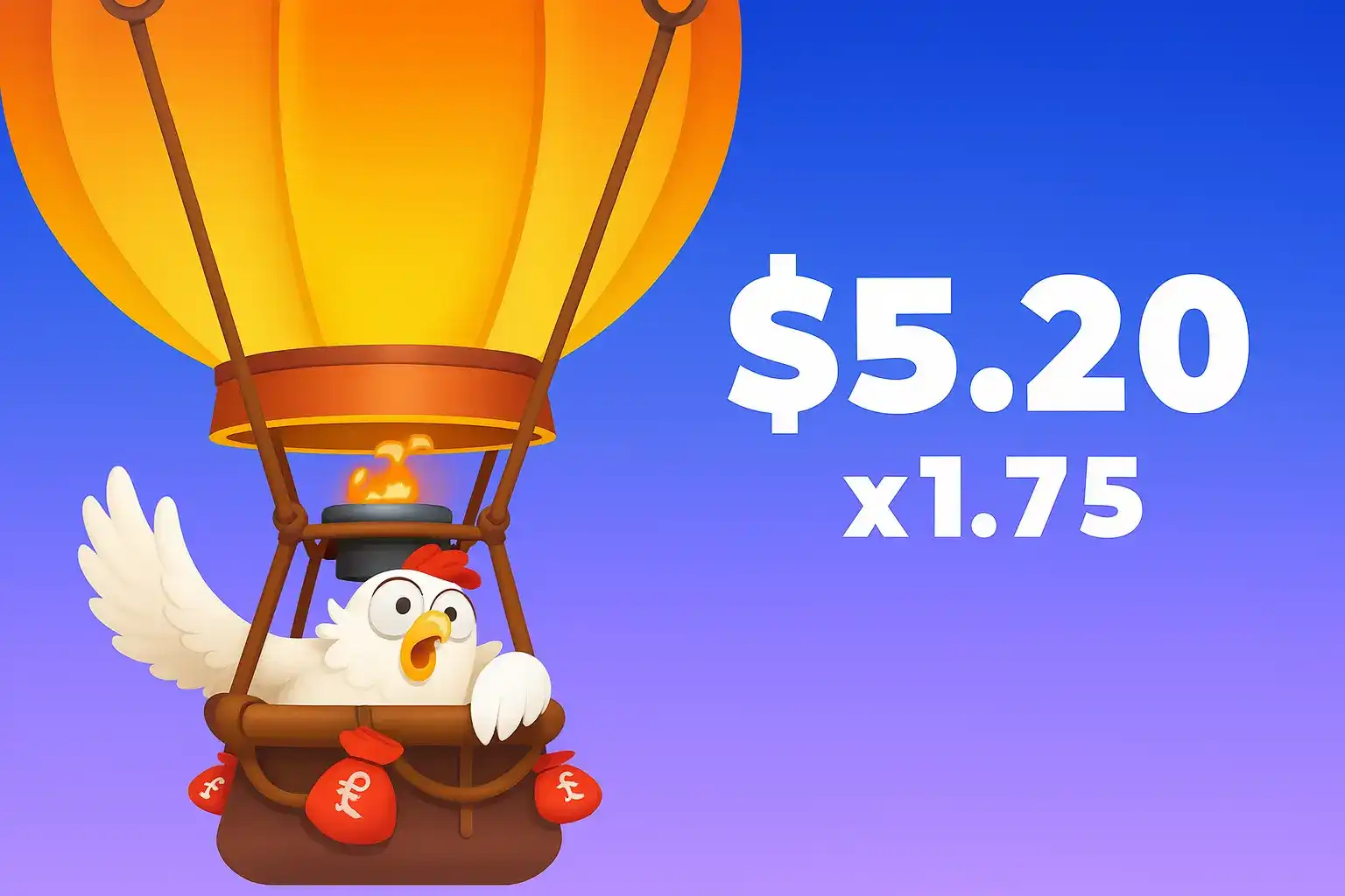 Cartoon chicken flying in hot air balloon with $5.20 and 1.75x multiplier, surrounded by red moneybags.