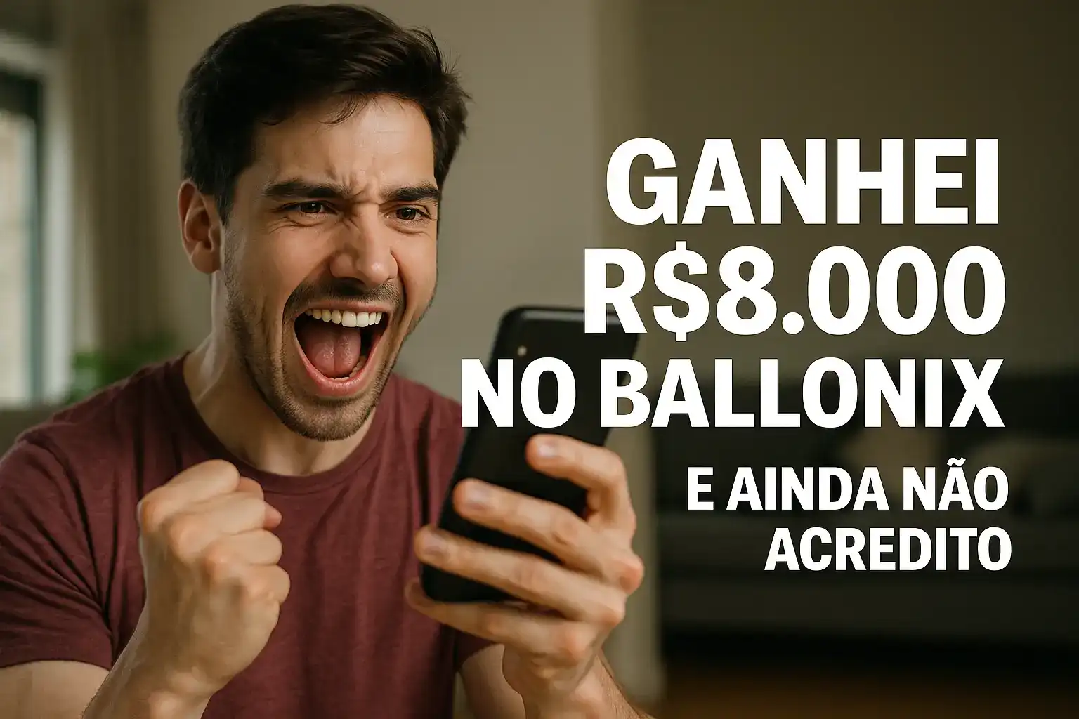 Excited man celebrating R$8,000 win in Ballonix game while holding a phone indoors.
